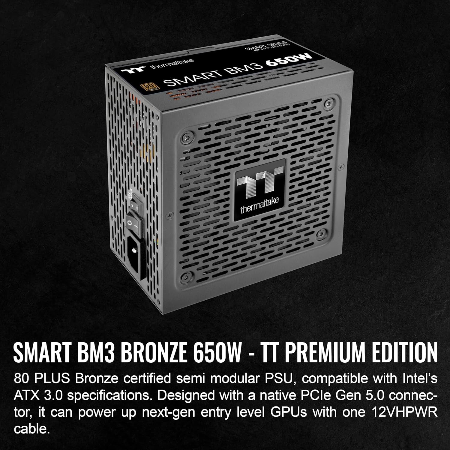 Smart BM3 650W 80Plus Bronze ATX 3.0 & PCIE 5.0 Ready Semi-Modular Power Supply; 105°C/221°F Japanese Capacitor; 5 Year Warranty; PS-SPD-0650MNFABU-3